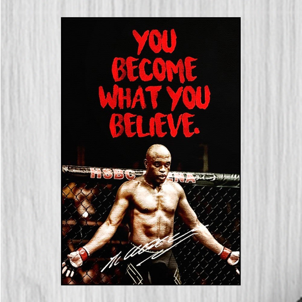 YOU BECOME WHAT YOU BELIEVE